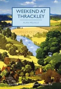 Weekend at Thrackley, Paperback/Alan Melville