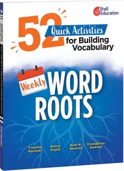 Weekly Word Roots: 52 Quick Activities for Building Vocabulary, Paperback/Timothy Rasinski