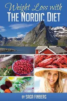 Weight Loss with the Nordic Diet, Paperback/Saga Finberg