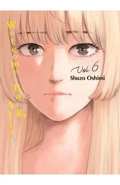 Welcome Back Alice, 6 - Shuzo Oshimi