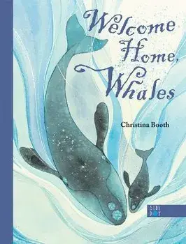 Welcome Home, Whales, Hardcover/Christina Booth