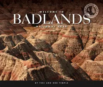 Welcome to Badlands National Park/Teri Temple