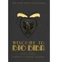 Welcome to Big Biba | Alwyn W. Turner, Steven Thomas