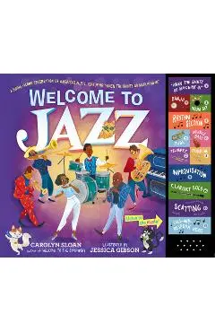 Welcome to Jazz: A Swing-Along Celebration of America's Music, Featuring When the Saints Go Marching In - Carolyn Sloan