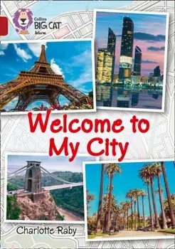 Welcome to My City. Band 14/Ruby, Paperback/Charlotte Raby