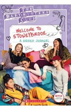 Welcome to Stoneybrook: A Guided Journal (Baby-Sitters Club Tv) - Jenna Ballard