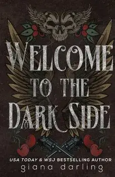Welcome to the Dark Side Special Edition, Paperback/Giana Darling