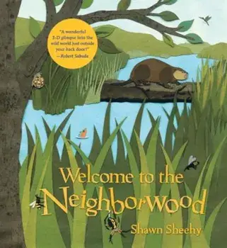 Welcome to the Neighborwood, Hardcover/Shawn Sheehy