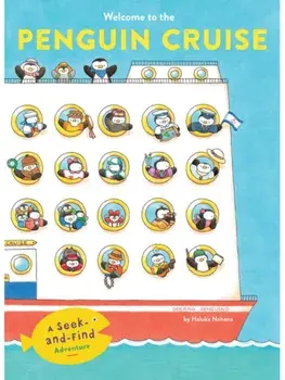 Welcome to the Penguin Cruise. A Seek-and-Find Adventure, Hardback/Haluka Nohana
