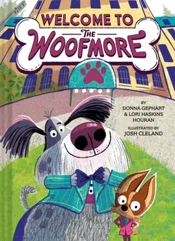 Welcome to the Woofmore (The Woofmore #1), Hardback/Lori Haskins Houran