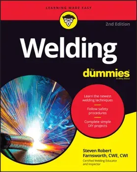 Welding for Dummies, Paperback/Steven Robert Farnsworth
