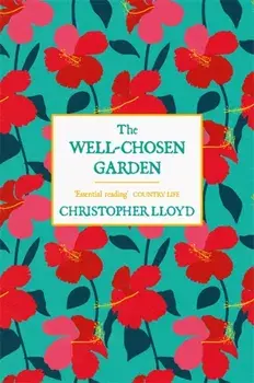 Well-Chosen Garden, Paperback/Christopher Lloyd