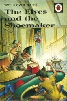 Well-Loved Tales: The Elves and the Shoemaker, Hardcover/Vera Southgate