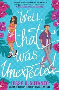 Well, That Was Unexpected, Paperback/Jesse Q Sutanto