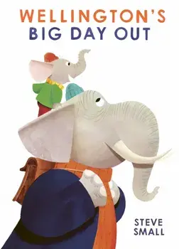 Wellington's Big Day Out, Paperback/***