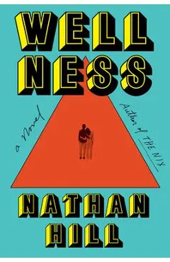 Wellness - Nathan Hill