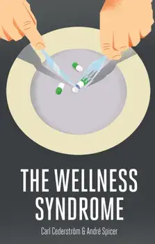 Wellness Syndrome, Paperback/Professor Andrew Spicer