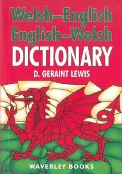Welsh-English Dictionary, English-Welsh Dictionary, Paperback/D. Geraint Lewis