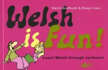 Welsh is Fun!. Bilingual ed, Paperback/Elwyn Ioan