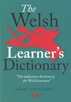 Welsh Learners Dictionary, Paperback/Heini Gruffudd