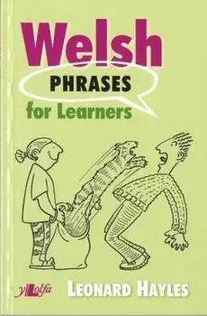 Welsh Phrases for Learners, Paperback/Leonard Hayles