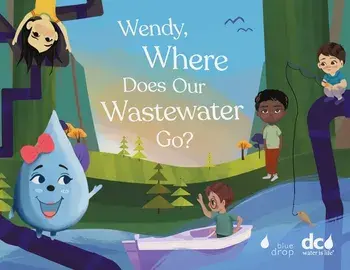 Wendy, Where Does Our Wastewater Go?, Paperback/Torri Epperson