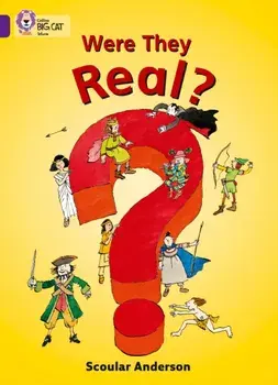 Were They Real?. Band 08/Purple, Paperback/Scoular Anderson