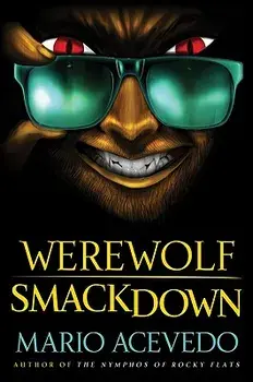 Werewolf Smackdown, Paperback/Mario Acevedo