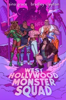 West Hollywood Monster Squad. A Graphic Novel, Paperback/Sina Grace