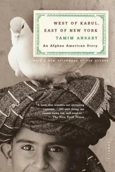 West of Kabul, East of New York: An Afghan American Story, Paperback/Tamim Ansary