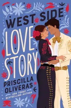West Side Love Story, Paperback/Priscilla Oliveras
