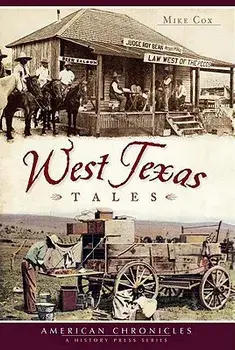West Texas Tales, Paperback/Mike Cox