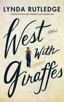 West with Giraffes, Paperback/Lynda Rutledge