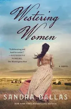Westering Women, Paperback/Sandra Dallas