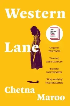 Western Lane. Shortlisted For The Booker Prize 2023, Paperback/Chetna Maroo