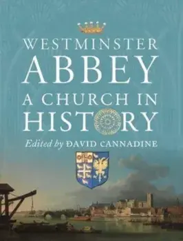 Westminster Abbey. A Church in History, Paperback/***