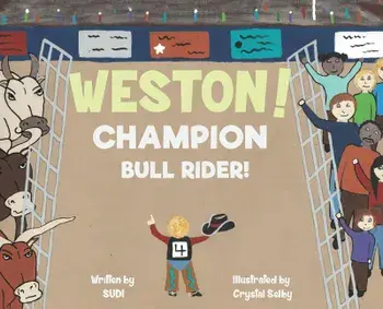 Weston! Champion Bull Rider!, Hardcover/Sudi Clifton