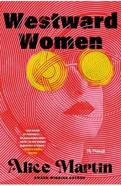 Westward Women - Alice Martin