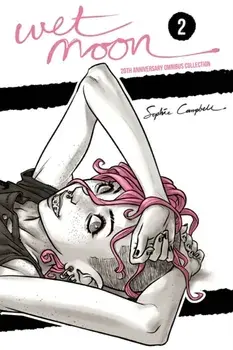 Wet Moon 20th Anniversary Omnibus Collection Vol. 2, Paperback/Sophie Campbell