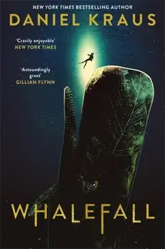 Whalefall, Hardback/Daniel Kraus
