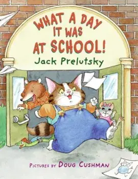 What a Day It Was at School!, Paperback/Jack Prelutsky