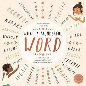 What a Wonderful Word, Hardcover/Nicola Edwards