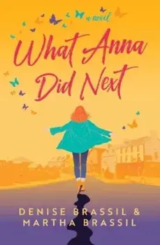 What Anna Did Next, Paperback/Martha Brassil