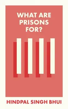 What Are Prisons For?, Paperback/***