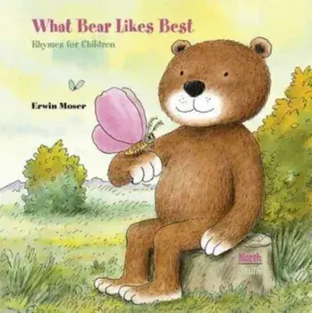 What Bear Likes Best. Rhymes for children, Hardback/***