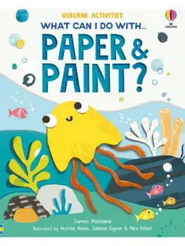 What Can I Do with Paper and Paint?, Paperback/James Maclaine