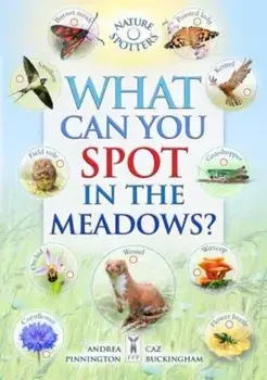 What Can You Spot in the Meadows?, Paperback/Andrea Pinnington