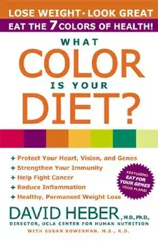 What Color Is Your Diet?, Paperback/David Heber