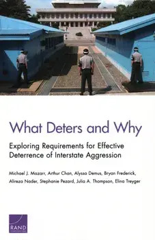What Deters and Why. Exploring Requirements for Effective Deterrence of Interstate Aggression, Paperback/Elina Treyger