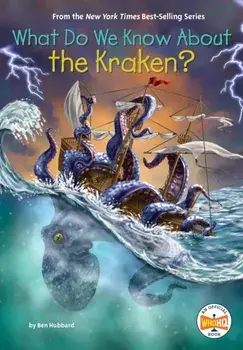 What Do We Know About the Kraken?, Paperback/Who HQ